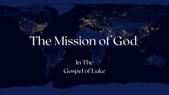 The Mission of God in the Gospel of Luke